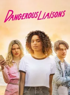 ดูหนังออนไลน์ เกมรักวัยอันตราย Dangerous Liaisons (2022)