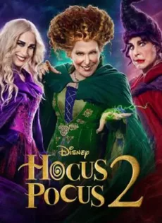 ดูหนังออนไลน์ อิทธิฤทธิ์แม่มดตกกระป๋อง 2 Hocus Pocus 2 (2022)