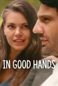 ดูหนังออนไลน์ ฝากรักไว้ให้ดูแล In Good Hands (2022)