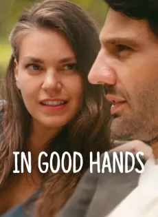 ดูหนังออนไลน์ ฝากรักไว้ให้ดูแล In Good Hands (2022)