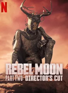 ดูหนังออนไลน์ Rebel Moon Part Two A Director s Cut (2024)