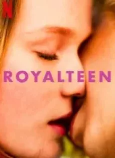 ดูหนังออนไลน์ รอยัลทีน Royalteen (2022)