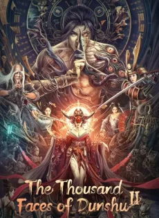 ดูหนังออนไลน์ ผู้พิทักษ์หมัดเทวดา 2 (2023) The Thousand Faces of Dunshu 2