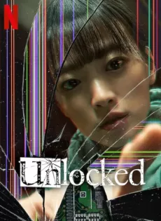 ดูหนังออนไลน์ แค่ทำโทรศัพท์มือถือหาย ทำไมต้องกลายเป็นศพ Unlocked (2023)