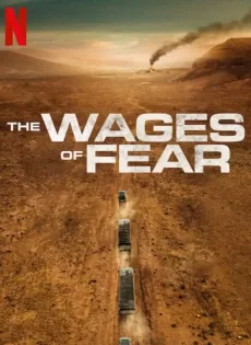 ดูหนังออนไลน์ The Wages of Fear (2024)