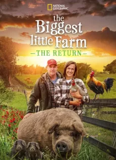 ดูหนังออนไลน์ The Biggest Little Farm: The Return (2022)