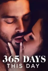 ดูหนังออนไลน์ 365 วัน วันนี้ 365 Days This Day (2022)
