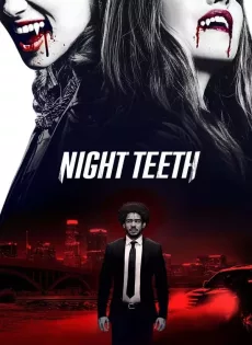 ดูหนังออนไลน์ เขี้ยวราตรี Night Teeth (2021)