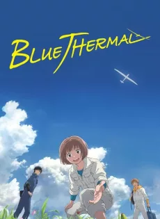 ดูหนังออนไลน์ ทฤษฎีสีฟ้า Blue Thermal (2022)