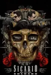 ดูหนังออนไลน์ ทีมพิฆาตทะลุแดนเดือด 2 Sicario Day of the Soldado 2 (2018)