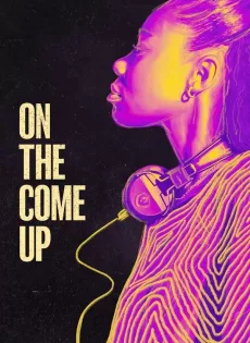 ดูหนังออนไลน์ On the Come Up (2022)
