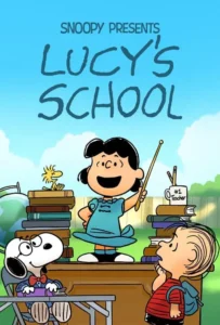 ดูหนังออนไลน์ Snoopy Presents Lucy s School (2022)