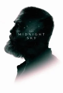 ดูหนังออนไลน์ สัญญาณสงัด The Midnight Sky (2020)