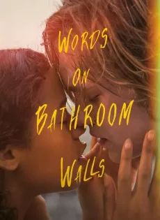 ดูหนังออนไลน์ Words on Bathroom Walls (2020)
