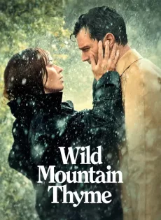 ดูหนังออนไลน์ มรดกรักแห่งขุนเขา Wild Mountain Thyme (2020)