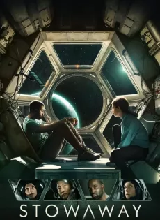 ดูหนังออนไลน์ สโตว์อเวย์ ภารกิจสู่ดาวอังคาร Stowaway (2021)