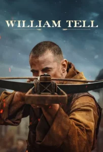 ดูหนังออนไลน์ William Tell (2025)